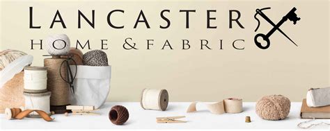 Lancaster Attractions. . Lancaster home and fabric